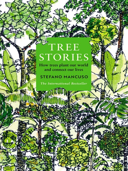 Title details for Tree Stories by Stefano Mancuso - Available